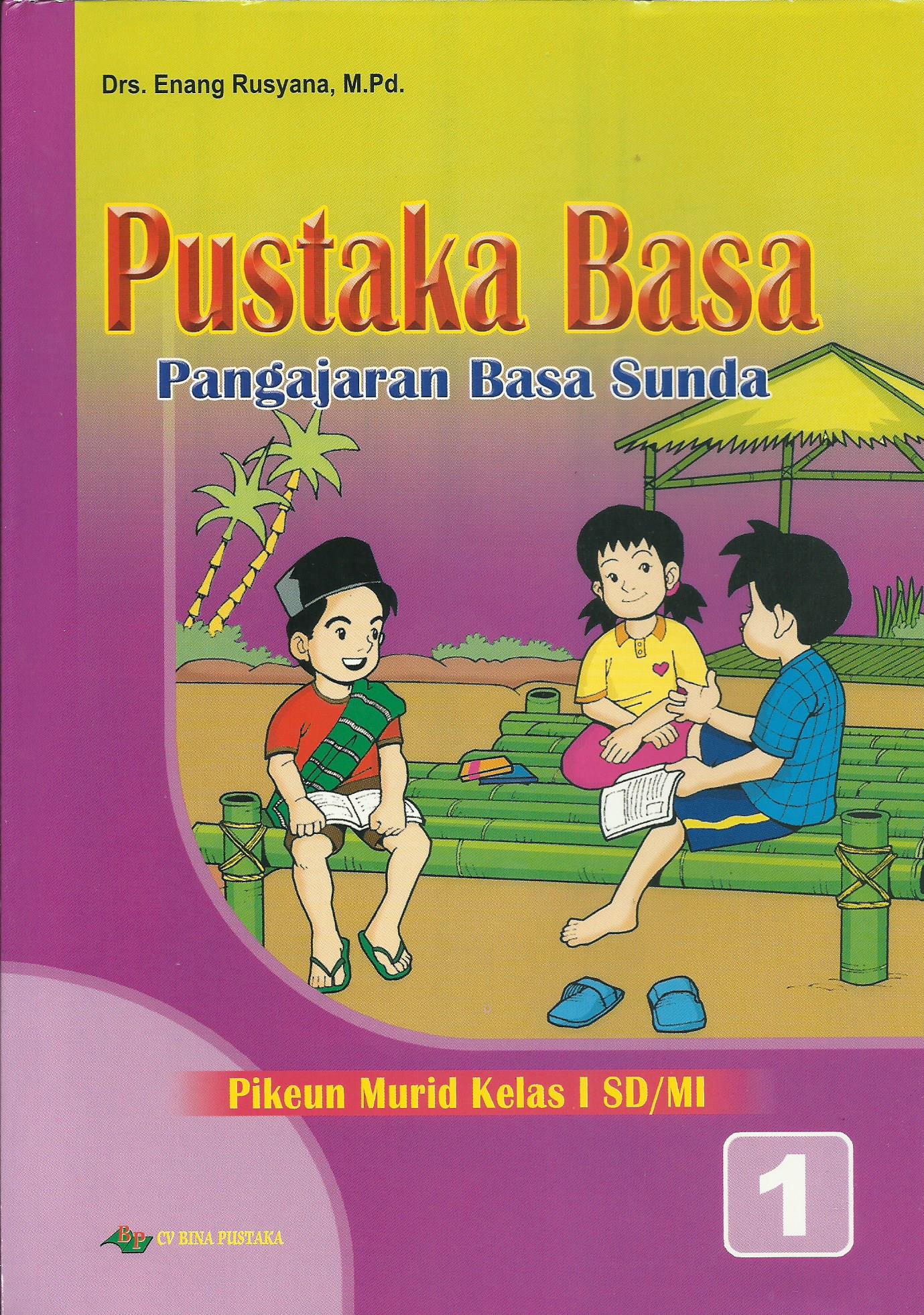 Buku Siswa Pustaka Basa Pengajaran Basa Sunda 1 Cv Aryaduta